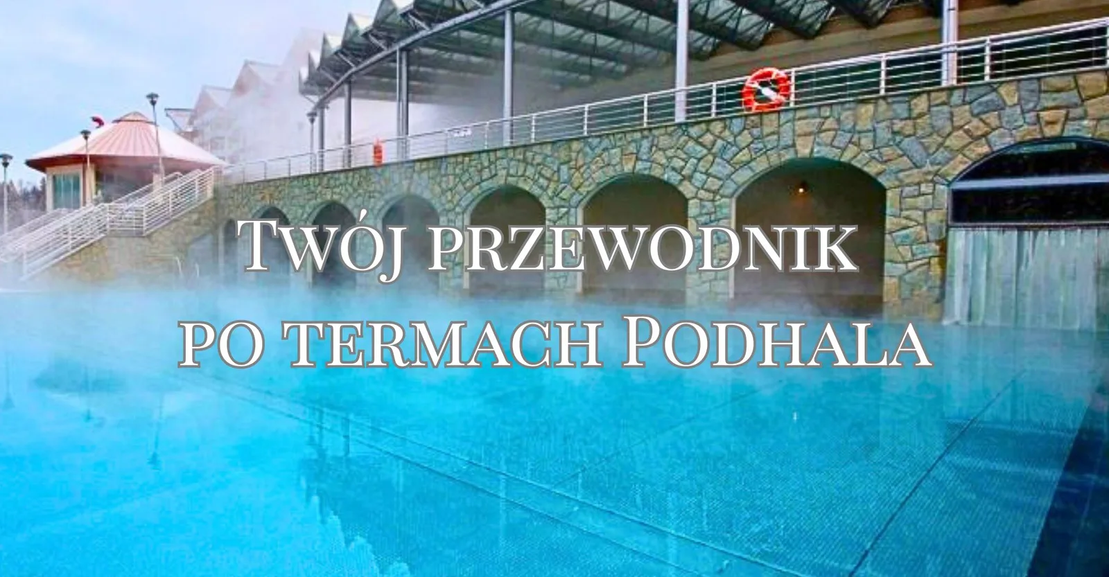 Widok na baseny termalne w Zakopanem z panoramą Tatr – przewodnik 2025