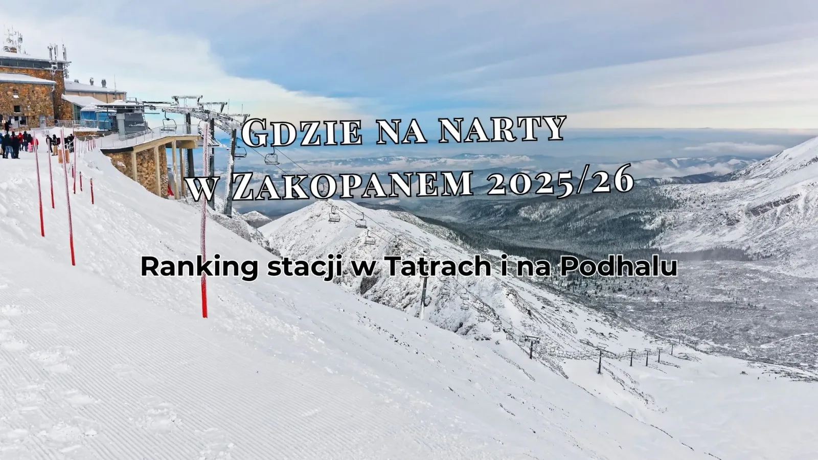 Kasprowy Wierch zimą – wysokogórskie trasy narciarskie w Tatrach, widok na stoki i kolej linową