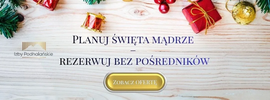 Baner Izby Podhalańskie – rezerwuj święta w Zakopanem bez pośredników