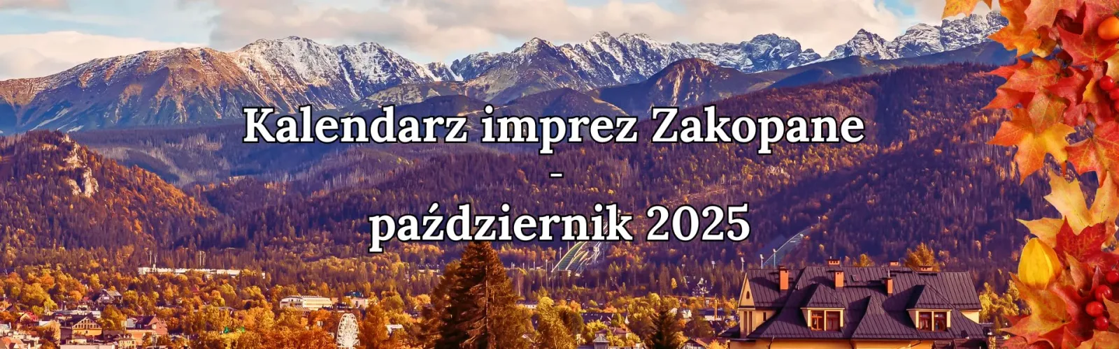 Kalendarz imprez Zakopane październik 2025 – wydarzenia na Podhalu