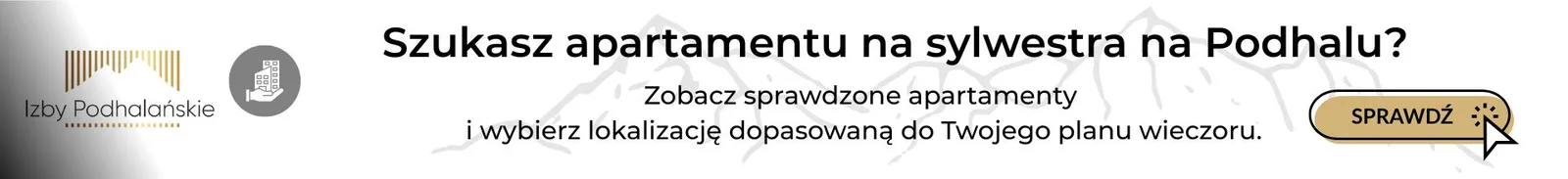 Baner z zaproszeniem do sprawdzonych apartamentów na Podhalu na sylwestra 2025