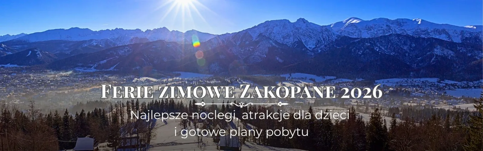 Zimowa panorama Tatr z Zakopanego – idealne warunki na ferie 2026